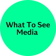 What To See Media